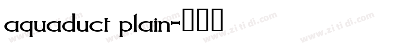 aquaduct plain字体转换